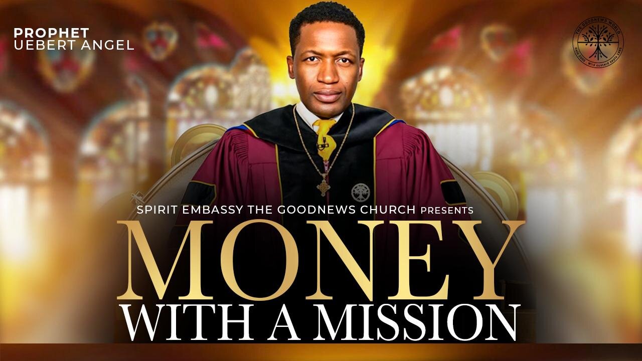 MONEY WITH A MISSION | Prophet Uebert Angel