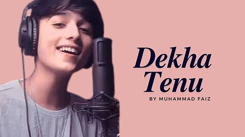 Dekha Tenu | Faiz | Desi Melody Reflections