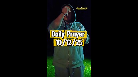 Daily Prayer 🙏 | 10/12/25 #MorningPrayer #MorningRoutine #Faith #DailyBlessing #SobrietyJourney