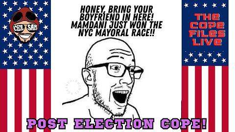 Cope Files Live! Post Election Cope! Gen Z Women Cheer On Socialism.