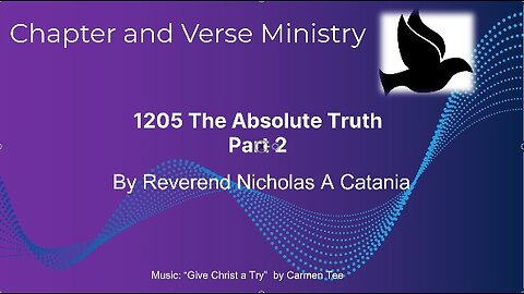 1205 The Absolute Truth part 2