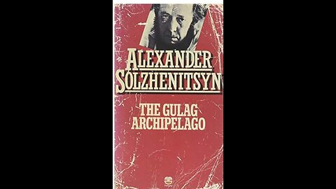 The Gulag Archipelago by Aleksandr Solzhenitsyn 1 of 8 (Full Audiobook)