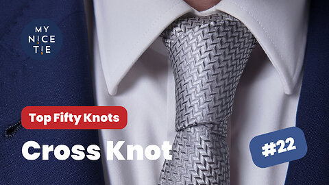 🎩How to Tie a Tie: Cross Knot #22 of the Top 50 Knots (aka Christensen Knot)