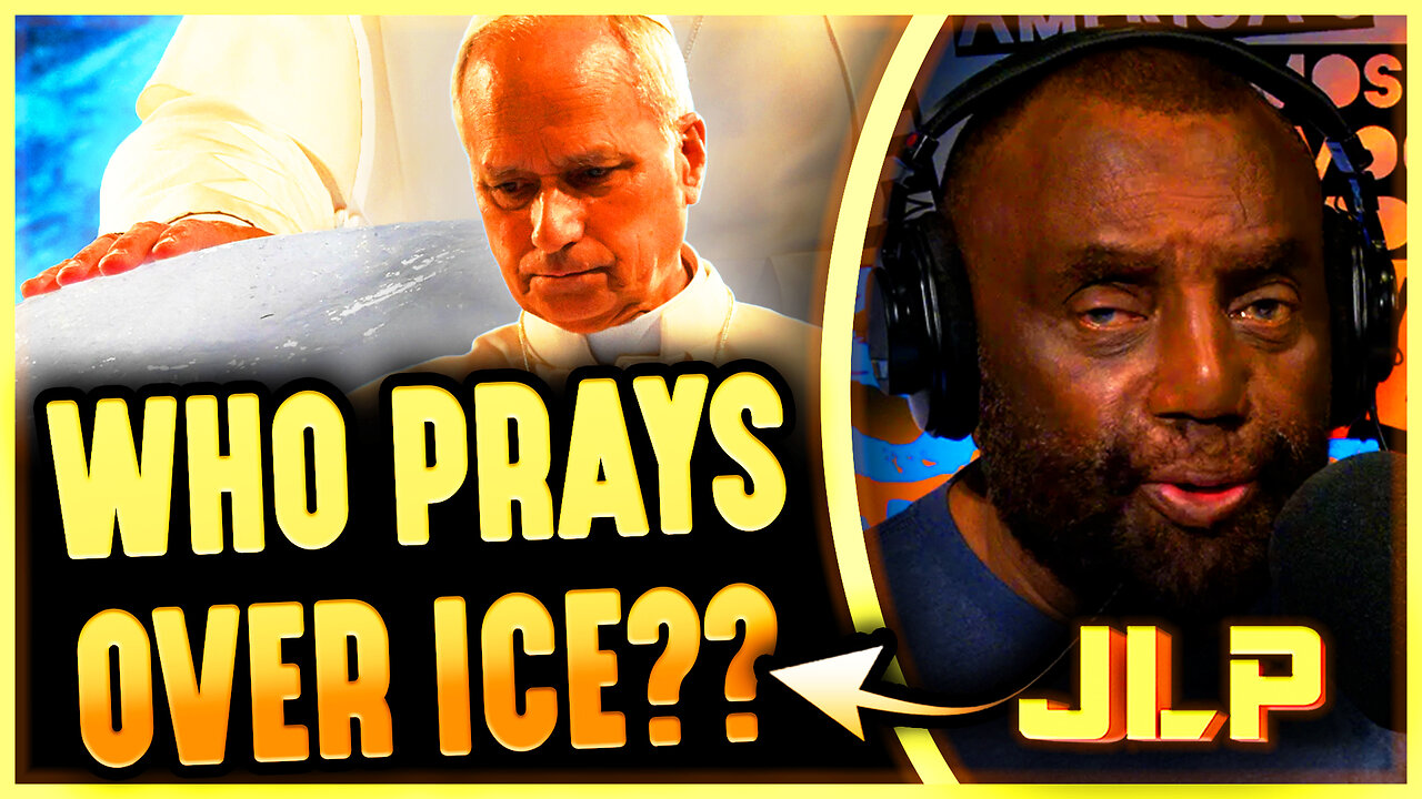 JLP ROASTS The Pope For Praying To A Block Of ICE 🧊