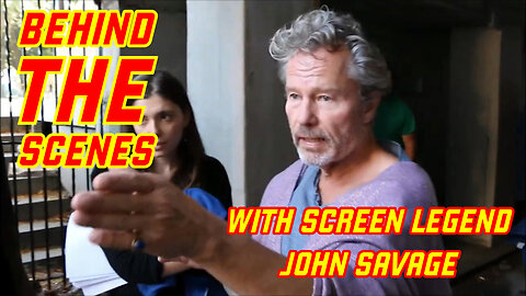 Behind The Scenes With Screen Legend John Savage