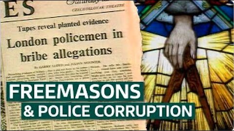 Freemasonry and the Police in the UK - A History of Corruption Exposed