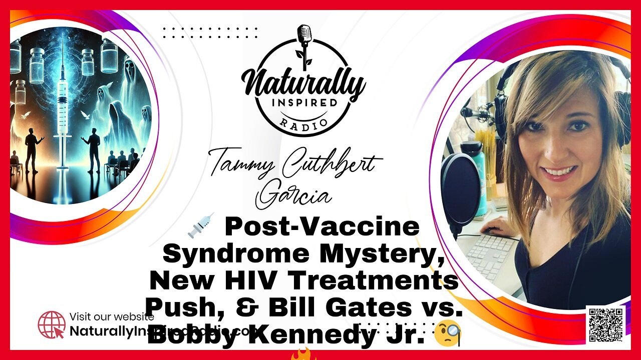 Post-Vaccine Syndrome Mystery, New HIV Treatments Push, & Bill Gates vs. Bobby Kennedy Jr.