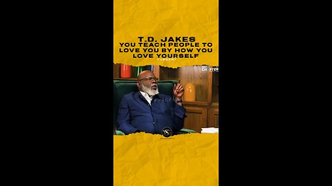#tdjakes You teach people to love you by how you love yourself. 🎥 @nxtchapterpod