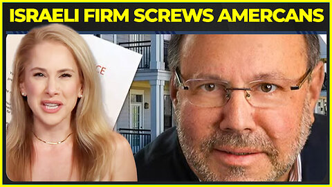 This Israeli Firm Is SCREWING Over AMERICANS