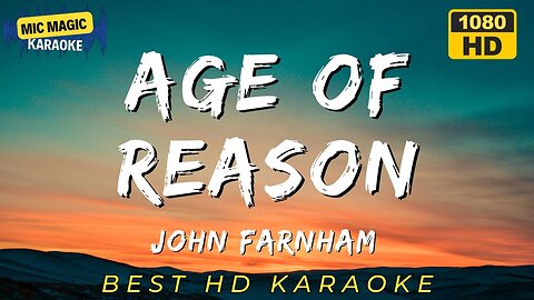 AGE OF REASON - JOHN FARNHAM - KARAOKE