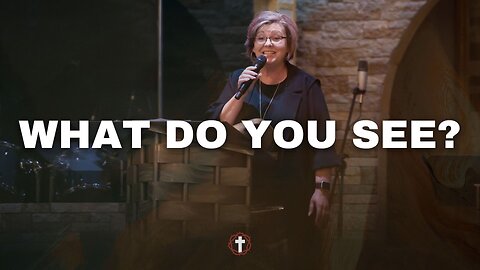 "What Do You See?" | Pastor Sherry Reed | Women's Night of Worship