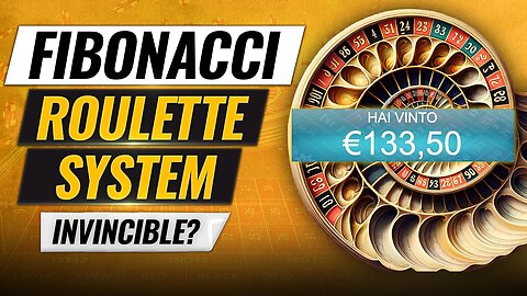 Fibonacci Roulette System: success rate of over 99.9%!