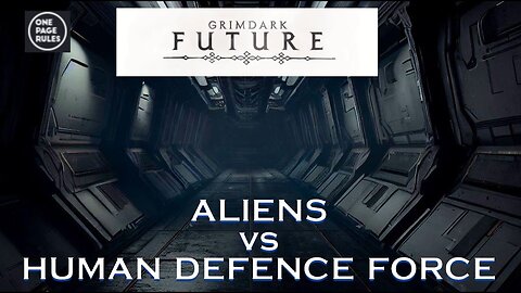 Grimdark Future : Xenomorphs vs Human defense force 2000 pts. Solo Play Narritive