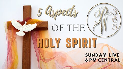 5 Aspects Of The Holy Spirit