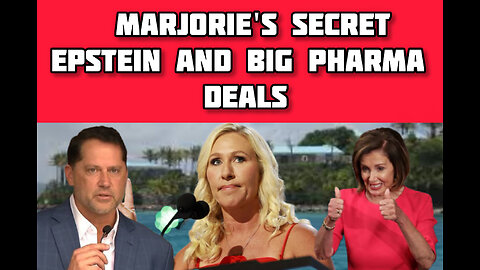 Knives Come Out For MTG-Epstein And Big Pharma Connections-Net Worth That Would Make Pelosi Smile