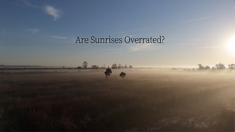 FF-022-Are Sunrises Overrated?