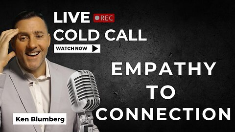 Live Cold Call: Watch HOW I Use EMPATHY to establish CONNECTION