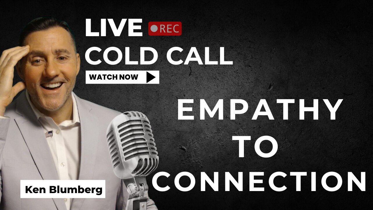 Live Cold Call: Watch HOW I Use EMPATHY to establish CONNECTION