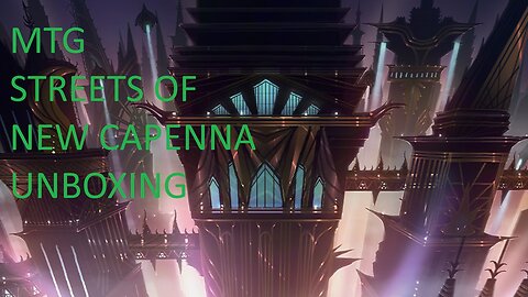 MTG Streets of New Capenna Booster Box Unboxing
