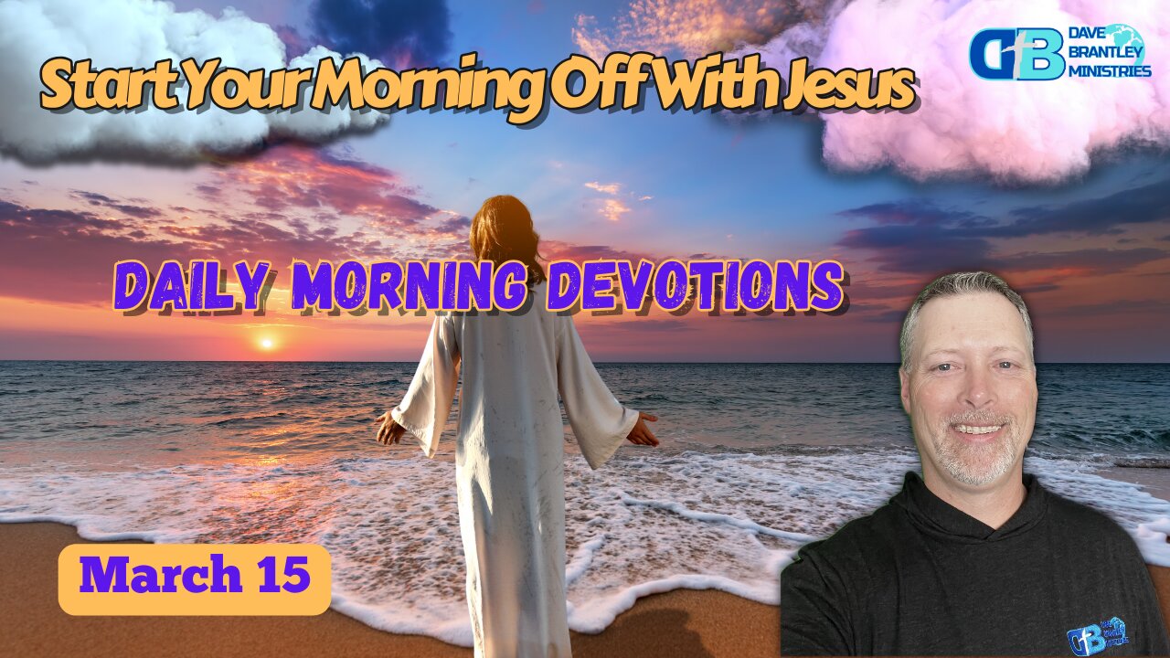 Living By Faith Daily Devotional.... March 15th