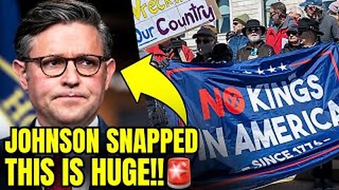 🚨Mike Johnson FREAKS OUT AS “NO KINGS DAY” Organizers DROP BOMB!