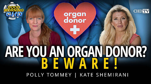 Are You An Organ Donor? BEWARE!