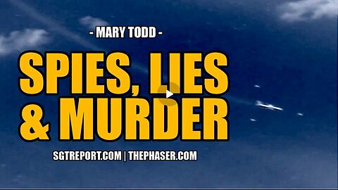 Spies, Lies, Murder And Vanishing Airliners - Mary Todd.