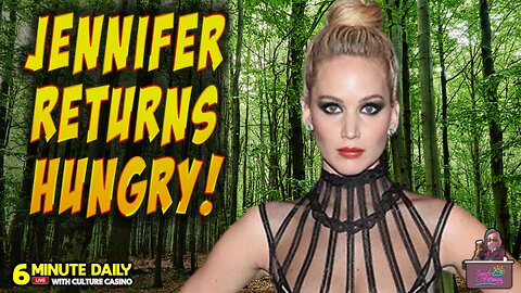 Jennifer Returns Hungry! - 6 Minute Daily - December 11th