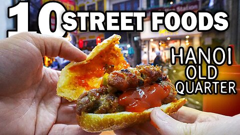 TOP 10 Street Foods in HANOI OLD QUARTER (Vietnam)!! 🇻🇳