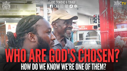 WHO ARE GOD'S CHOSEN? HOW DO WE KNOW WE'RE ONE OF THEM?