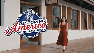 NEW SHOW: Restoring America with Grace Reilly