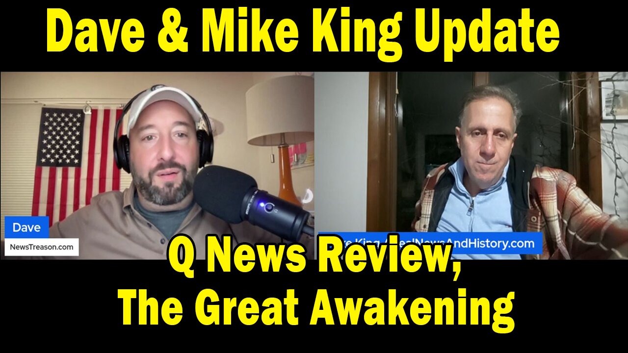 Dave & Mike King: Q News Review, The Great Awakening!