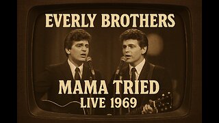 Highlights of The Everly Brothers – “Mama Tried” (Live on The Ed Sullivan Show, 1969)