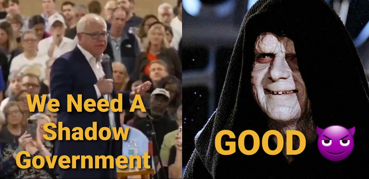 Tim Walz Say I Think We Need A Shadow Government & The Sheep Cheers
