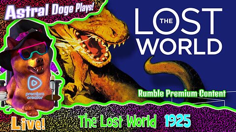 The Lost World (1925) ~RUMBLE PREMIUM!~ Monday Movie Feature