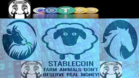 STABLECOIN = SLAVECOIN: Farm Animals Dont Deserve Real Money