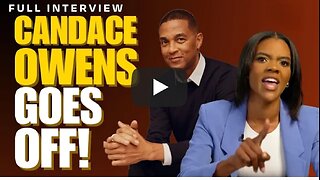 One of Candace's Best Interviews w/ Don Lemon