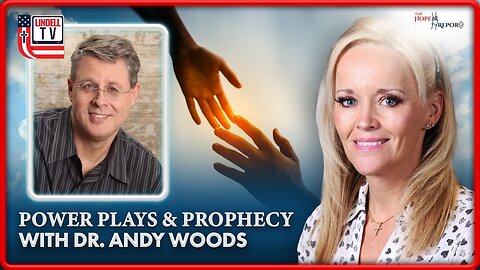 POWER PLAYS and PROPHECY w/Dr. Andy Woods