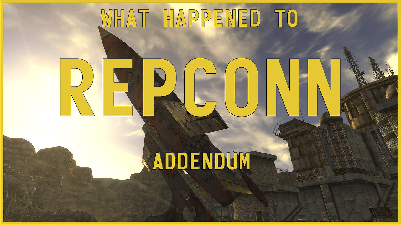 Fallout New Vegas Lore - REPCONN - Addendum