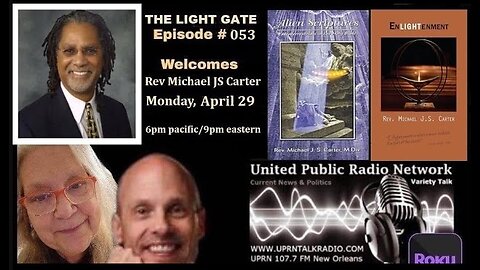 THE LIGHT GATE EPISODE #053: REV. MICHAEL JS CARTER