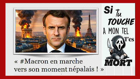 E.MACRON et son moment "Népalais"... (Hd 1080)