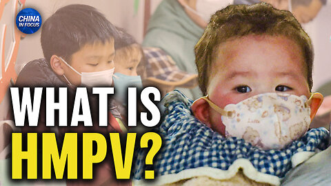 US Monitors HMPV Infection Spike in China | Trailer | China In Focus