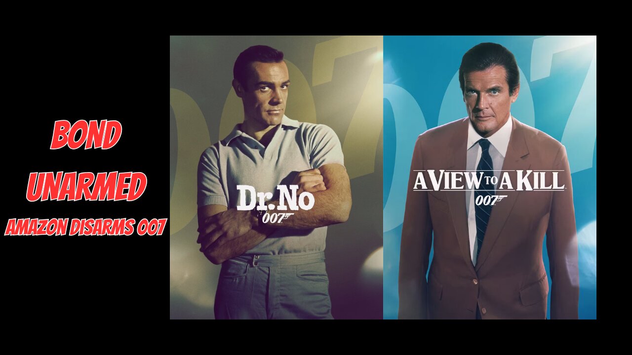 BOND, UNARMED: Amazon Just Disarmed 007 on James Bond Day