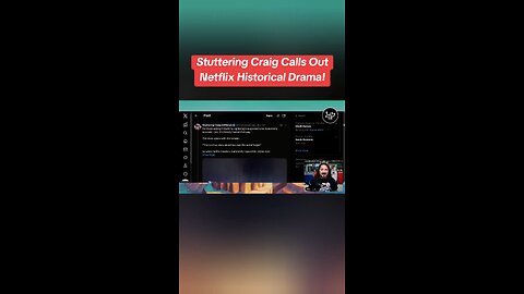 Stuttering Craig Calls Out Netflix Historical Drama!