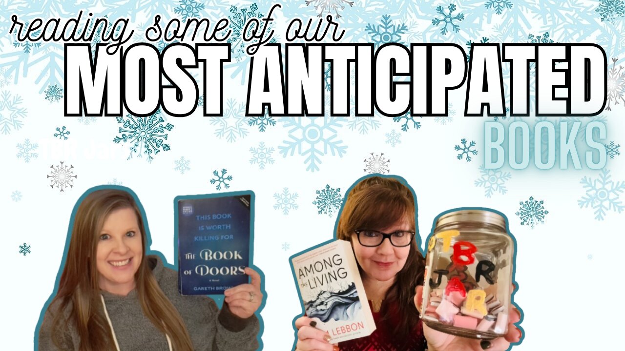 Reading From Most Anticipated Releases - TBR Jar Determines Our Reads