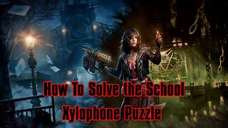 Tormented Souls 2: School Xylophone Puzzle Guide