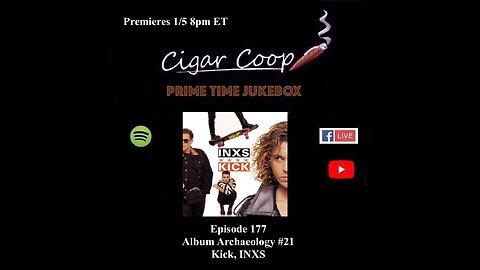 Prime Time Episode 177: Album Archaeology #21: Kick, INXS