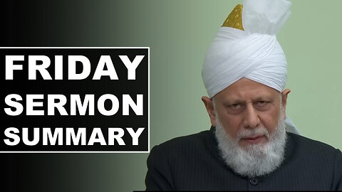 Friday Sermon Summary | 26 Sept 2025