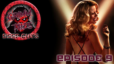 Grimm Tales Deep Cuts E9 - MaXXXine