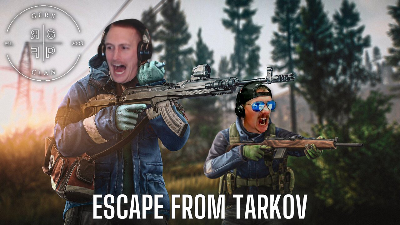 🔴LIVE: Dynamic Duo Domination w/ Father Z - Escape From Tarkov - Gerk Clan